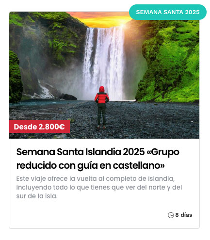 Viajar a Islandia en grupo en Semana Santa 2025